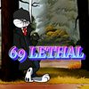 69lethal