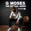 ♡°G MOSES THE SPECIAL AGENT☆°