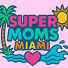 supermomsmiami