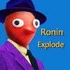 roninexplode