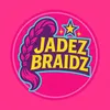 Jadez Braidz