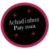 Achadinhos Paty Roza