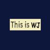 THIS IS WJ