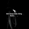 Tâm Trạng cuộc sống buồn