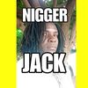 niggerjack7