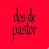 dos_de_pastor