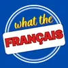 whatthefrancais