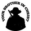 Your Brother In Christ