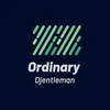 Ordinary Djentleman
