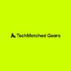 TechMatched Gears