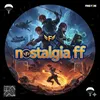 NOSTALGIA FF 🥏