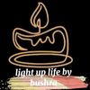 light up life by bushra