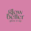 Glow Better