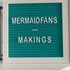 mermaidfans_makings