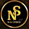 * N-S LYRICS *🖋️🖊️