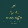 Hội An Corner Coffee