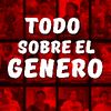 TODO SOBRE EL GENERO