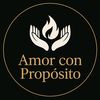 Amor con Propósito ❤️