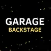 Garage Backstage