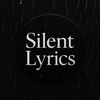 𝐒𝐢𝐥𝐞𝐧𝐭 𝐋𝐲𝐫𝐢𝐜𝐬