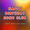 Happy Birthday Song Club