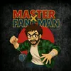 Master Fantman