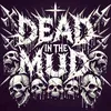 deadinthemud