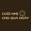 Cười Nhẹ Cho Qua Ngày
