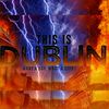This is Dublin