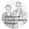 awkwardconversationspod