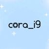 cora_i9_