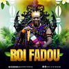 Roi Fadou