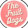 The Fruit Dogs Fam