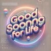 goodsongforlife