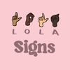ASL with Lola