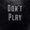 dontplay_school