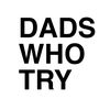 DadsWhoTry