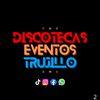 Discotecas & Eventos Trujillo