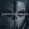 justlivelifehowitis