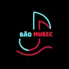 BÃO MUSIC 🎧