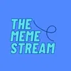 The Meme Stream