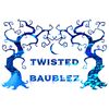 twistedbaublez
