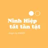 Ninh Hiệp Tất Tần Tật