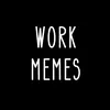 officialworkmemes