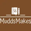 muddsmakes