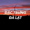Đặc Trưng Đà Lạt