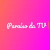Paraíso da TV 🌈