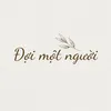 Đợi Một Người - 等一个人