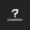 untalkikin