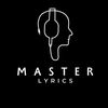MASTER LYRICS